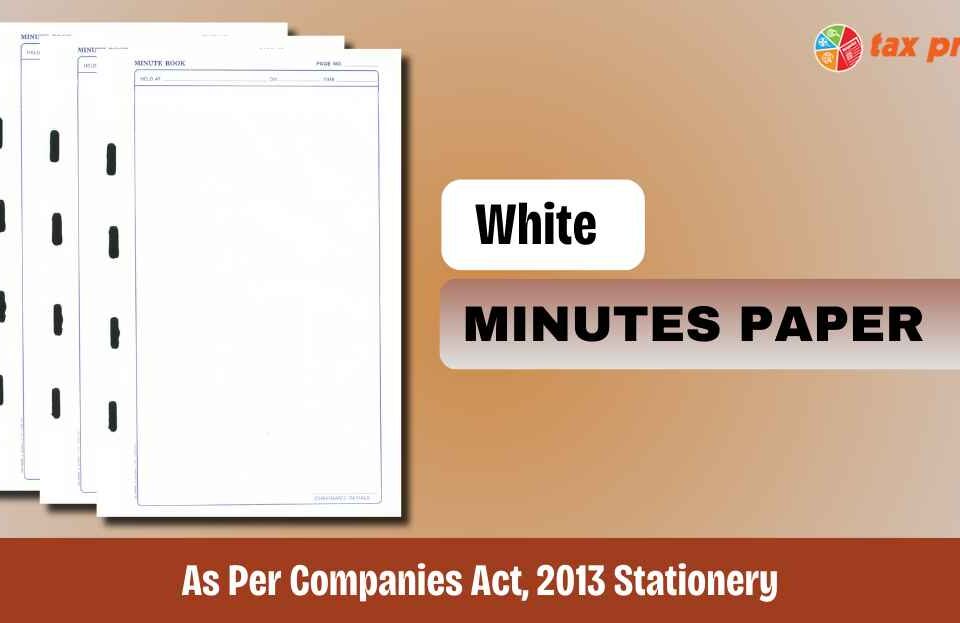 Tax Print offers premium white minutes paper in Mumbai