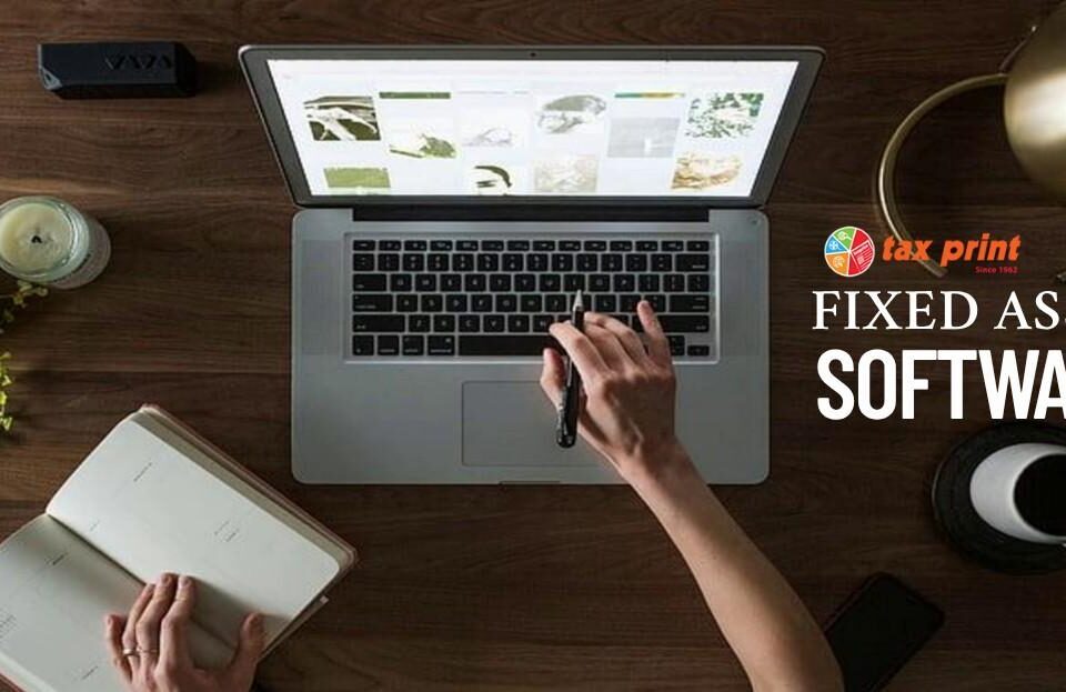 Tax Print Best Fixed Asset Software in Mumbai