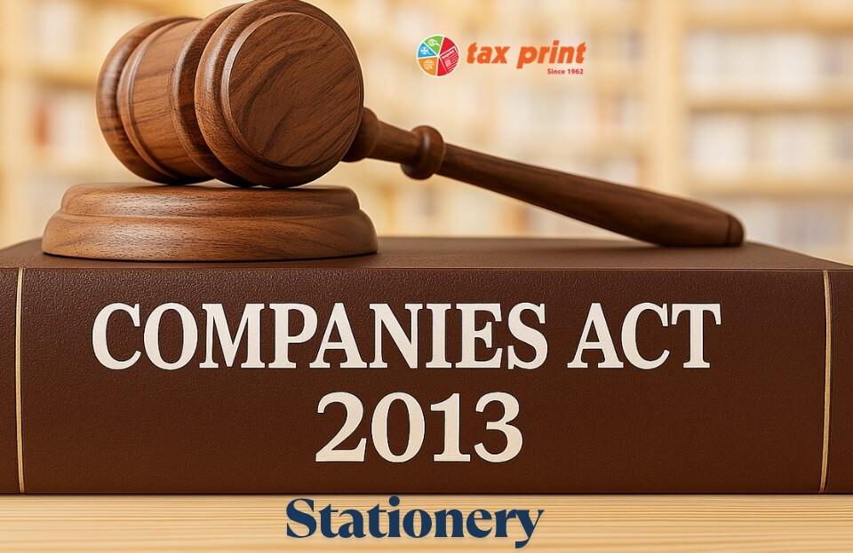 Tax Print Companies Act 2013 stationery in Mumbai